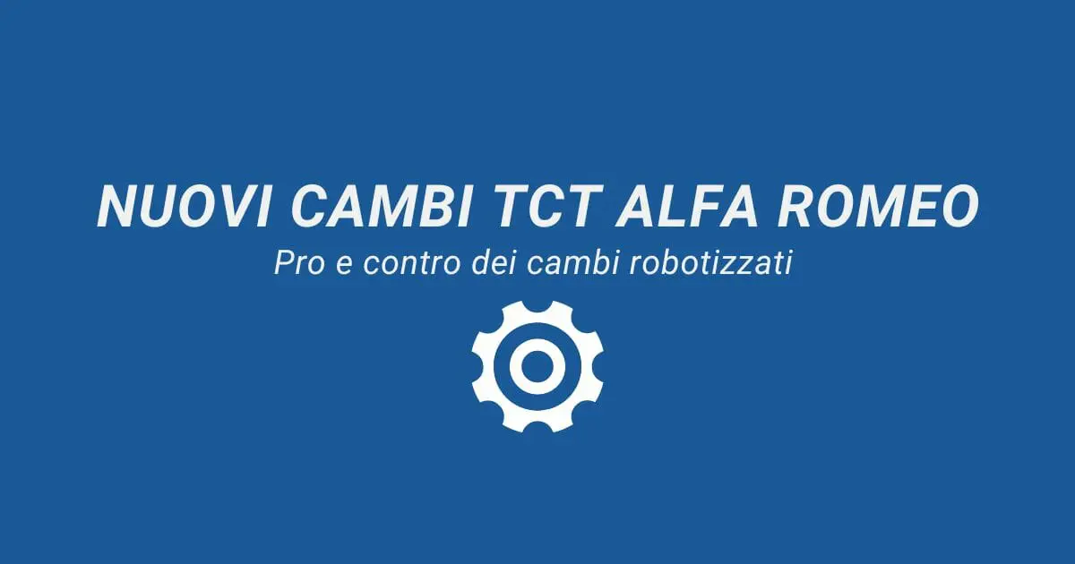 Cambio Robotizzato Pro e Contro - Additivi Blue